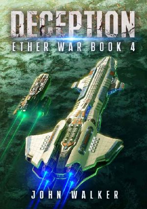 [Ether War 04] • Deception · Ether War Book 4